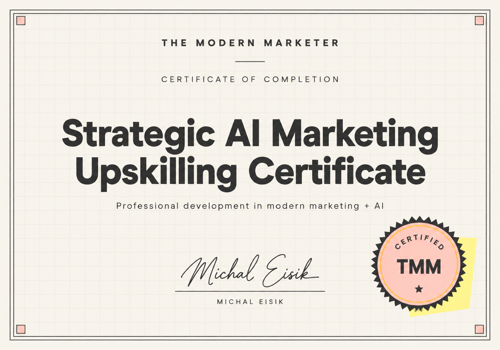Strategic AI Marketing Upskilling Certificate — certificate issued by The Modern Marketer